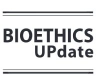 Bioethics UpDate