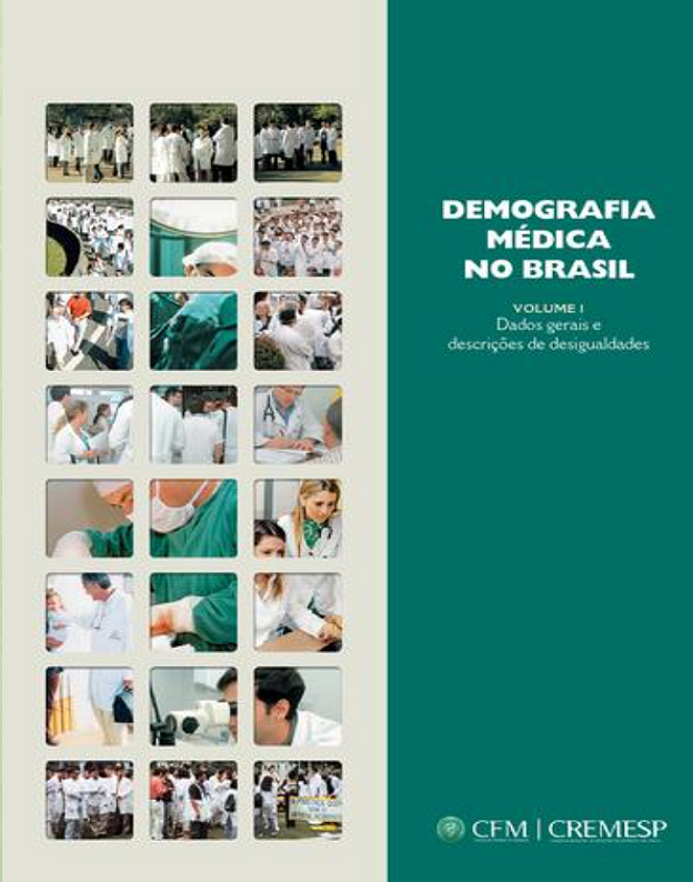 Demografia médica no Brasil: dados gerais e descrições de desigualdades (Volume 1)
