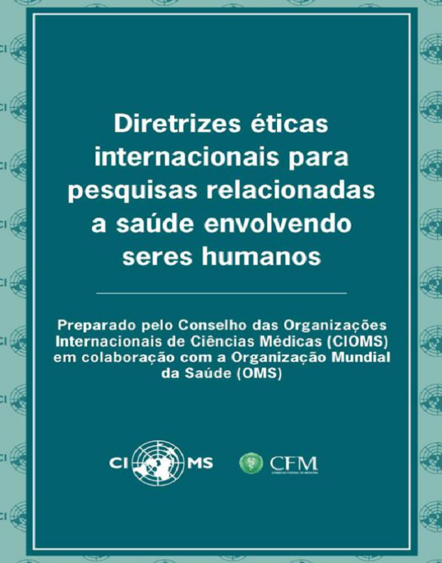 Diretrizes éticas internacionais para pesquisas relacionadas a saúde envolvendo seres humanos