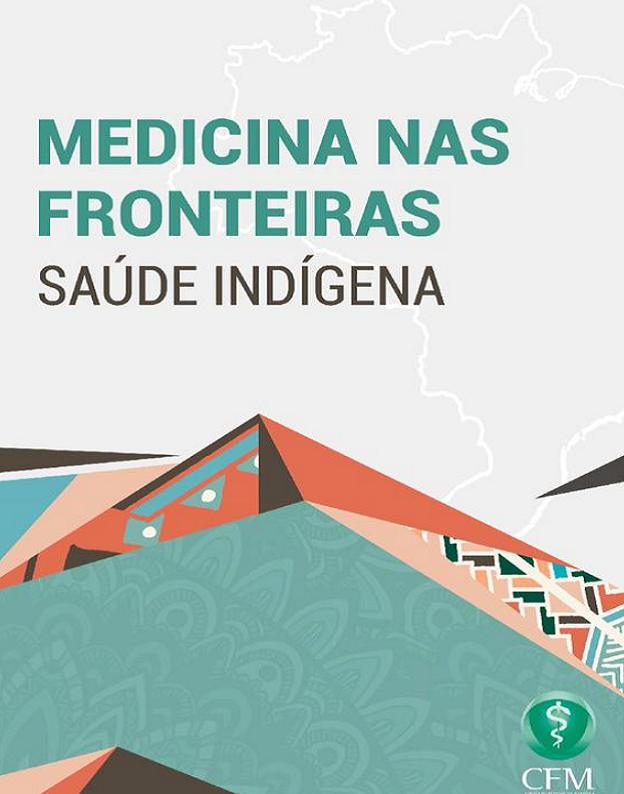 Medicina nas fronteiras: saúde indígena