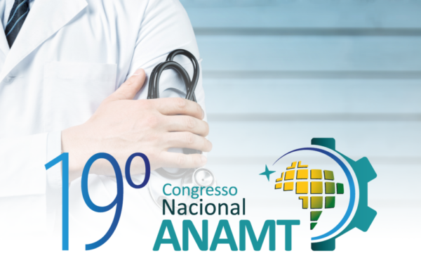 ANAMT promove, na Paraíba, 19º Congresso dos Médicos do Trabalho