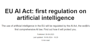 EU AI ACT: FRIST REGULATION ON ARTIFICIAL INTELLIGENCE